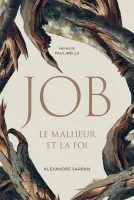 Job - Le malheur et la foi