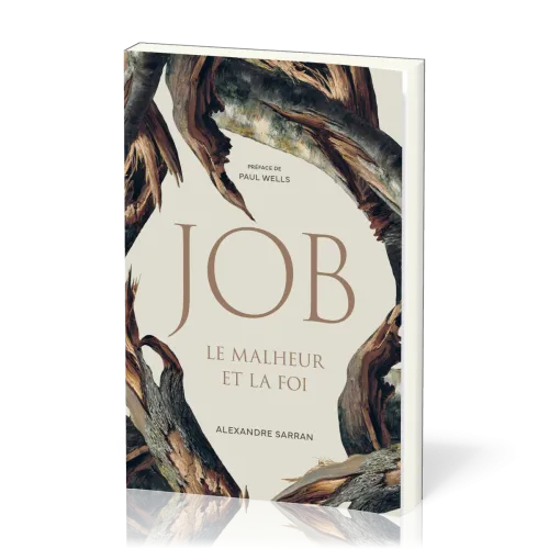 Job - Le malheur et la foi