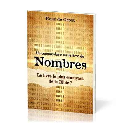 Nombres (Les) - le livre le plus ennuyeux de la Bible ?