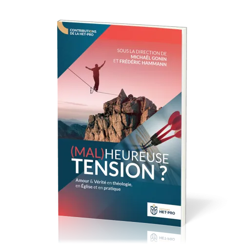 (Mal)heureuse tension ? Amour et Vérité en théologie, en Eglise et en pratique