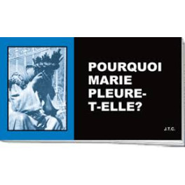 Pourquoi Marie pleure-t-elle ? - Pack de 25 traités d'évangélisation