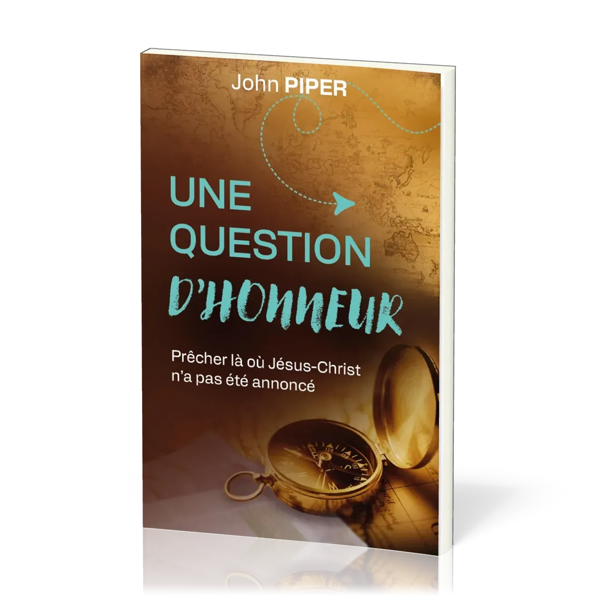 Une question d'honneur - Prêcher là où Jesus-Christ n'a pas été annoncé