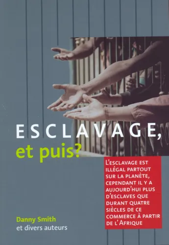 ESCLAVAGE ET PUIS ?