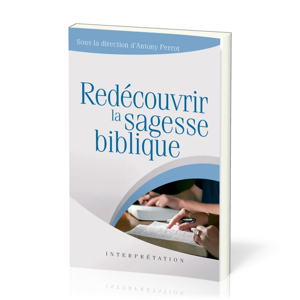Redécouvrir la sagesse biblique