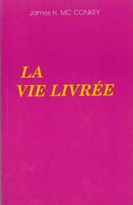 VIE LIVREE (LA)