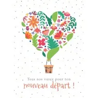 Carte mongolfière formée par des coeurs - Tous nos voeux pour ton nouveau départ!