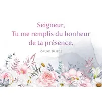 Carte fleurs en aquarelle sur fond blanc - Seigneur, tu me remplis du bonheur de ta présence PS 16:8
