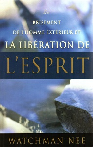 Brisement de l'homme extérieur et la libération de l'esprit