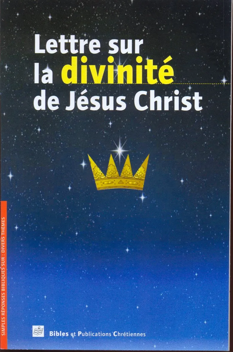 LETTRE SUR LA DIVINITE DE JESUS CHRIST
