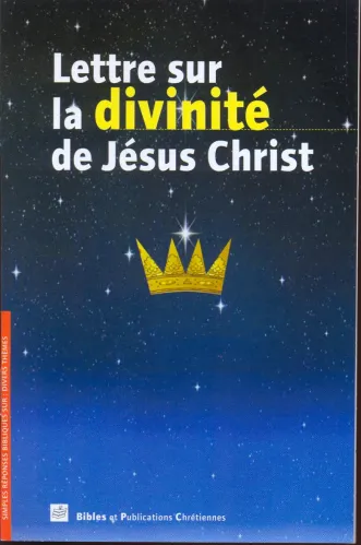 LETTRE SUR LA DIVINITE DE JESUS CHRIST