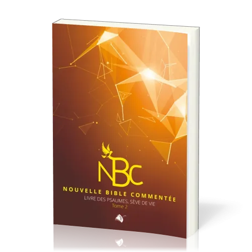 NBC - livre des psaumes, sève de vie - tome 2