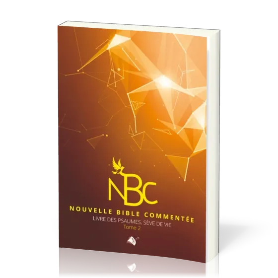 NBC - livre des psaumes, sève de vie - tome 2