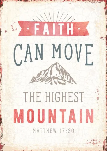 Carte postale - Faith can move the highest mountain