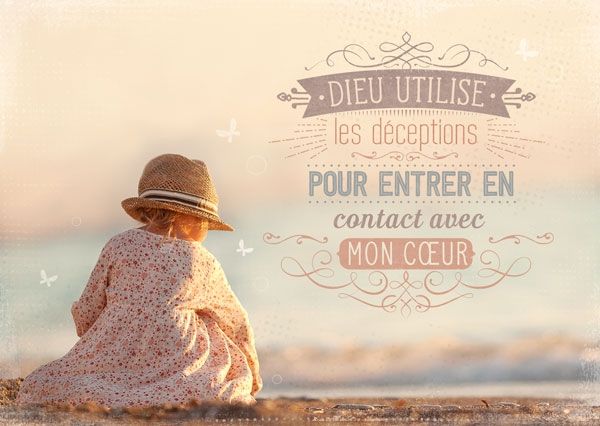 Carte postale - Dieu utilise nos déceptions pour entrer en contact avec mon coeur