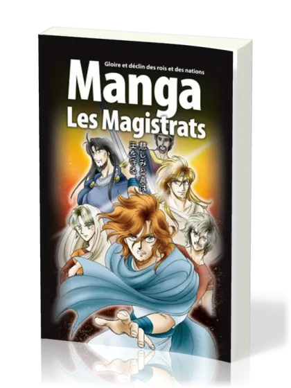 MANGA LES MAGISTRATS - VOL. 2 - GLOIRE ET DECLIN DES ROIS ET DES NATIONS