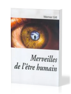 MERVEILLES DE L'ETRE HUMAIN