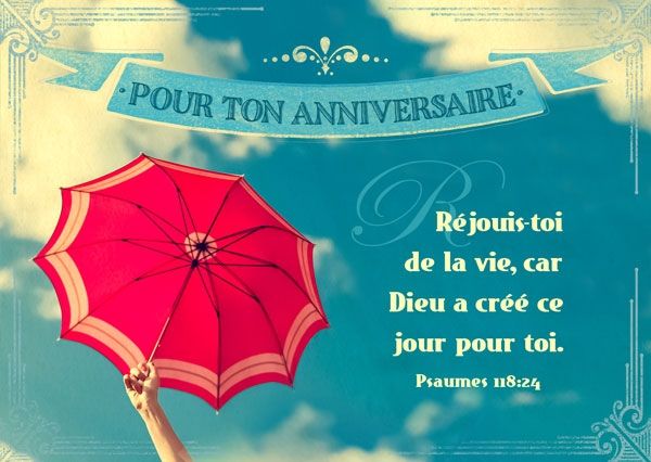 Carte postale - Pour ton anniversaire. Réjouis-toi de la vie, car Dieu a créé ce jour pour toi.