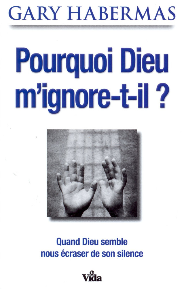 POURQUOI DIEU M'IGNORE-T-IL ? QUAND DIEU SEMBLE NOUS ECRASER DE SON SILENCE