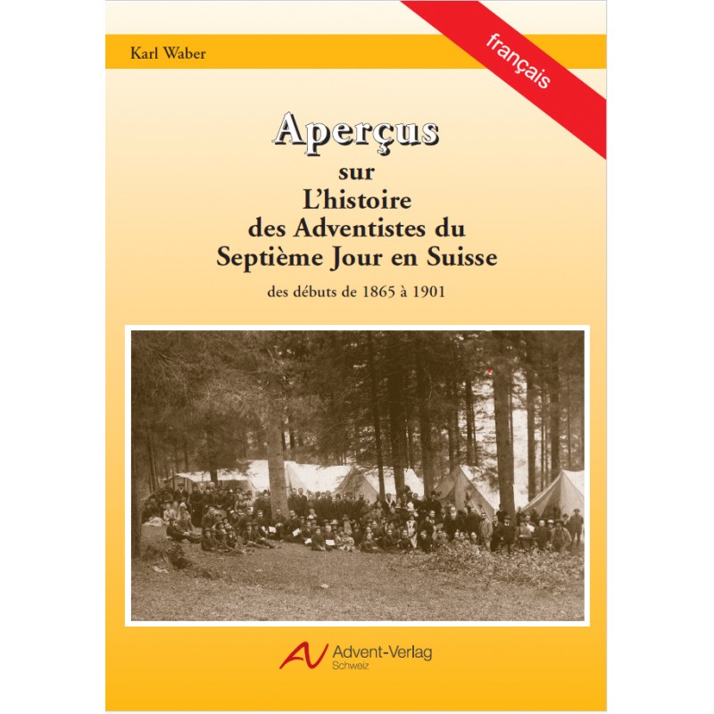 Aperçus sur l'histoire des adventistes en Suisse