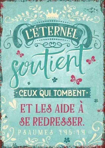 Carte postale - L'Eternel soutient ceux qui tombent et les aide à se redresser. PS 145:14