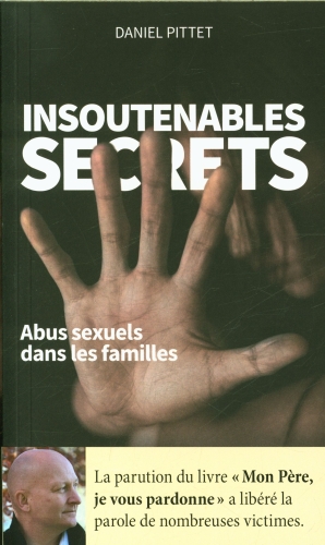 Insoutenables secrets - Abus sexuels dans les familles