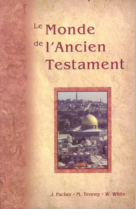 MONDE DE L'ANCIEN TESTAMENT (LE)