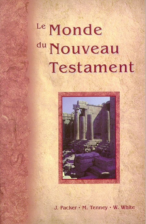 MONDE DU NOUVEAU TESTAMENT (LE)