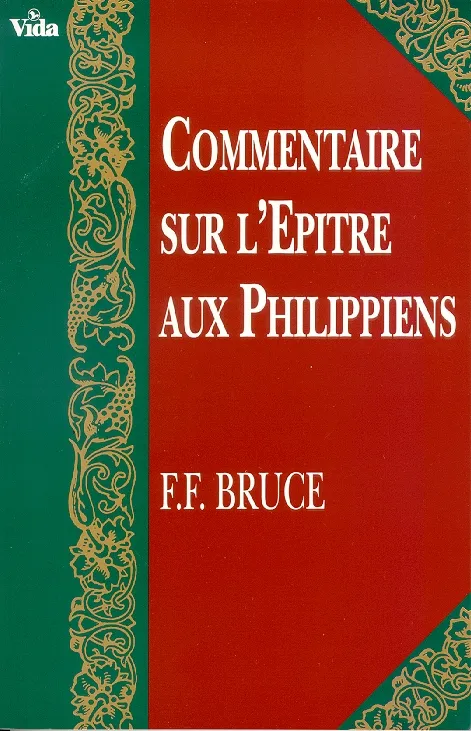 COMMENTAIRE SUR L'EPITRE AUX PHILIPPIENS COMMENTAIRE SUR L'EPITRE AUX PHILIPPIENS