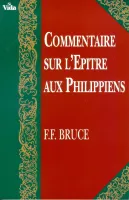 COMMENTAIRE SUR L'EPITRE AUX PHILIPPIENS COMMENTAIRE SUR L'EPITRE AUX PHILIPPIENS
