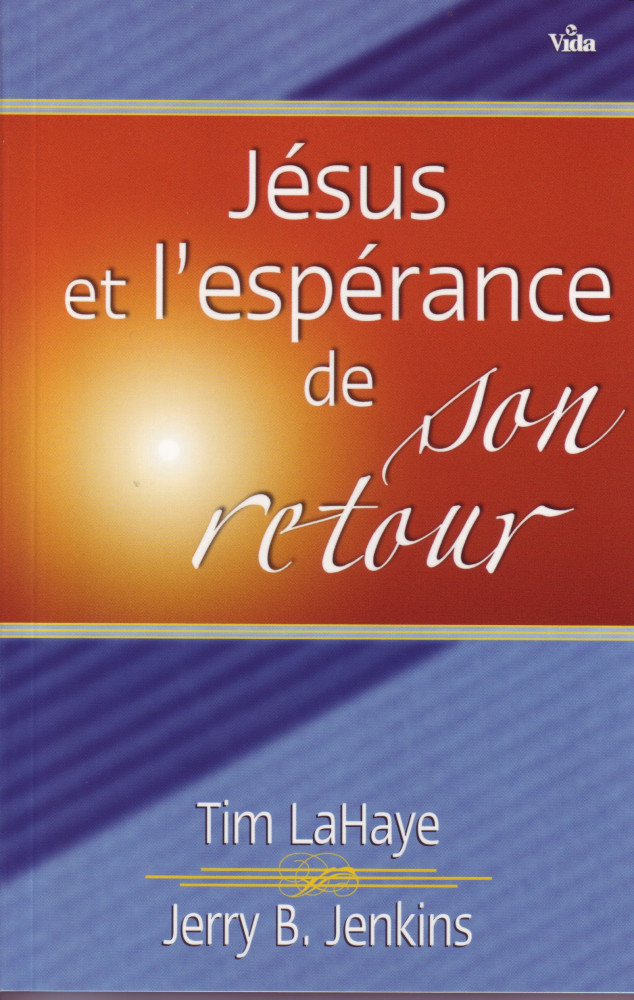 JESUS ET L'ESPERANCE DE SON RETOUR - LES PROMESSES DE DIEU POUR DEMAIN VOUS BENIRONT AUJOURD'HUI