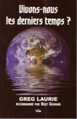VIVONS NOUS LES DERNIERS TEMPS?