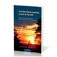 Dernières paroles avant la Parole (Les) - Aggée, Zacharie, Malachie prophètes du retour de l'exil