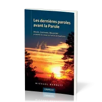 Dernières paroles avant la Parole (Les) - Aggée, Zacharie, Malachie prophètes du retour de l'exil