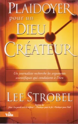PLAIDOYER POUR UN DIEU CREATEUR