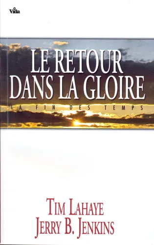 RETOUR DANS LA GLOIRE (LE) N°12 - LA FIN DES TEMPS - LES SURVIVANTS DE L'APOCALYPSE 12
