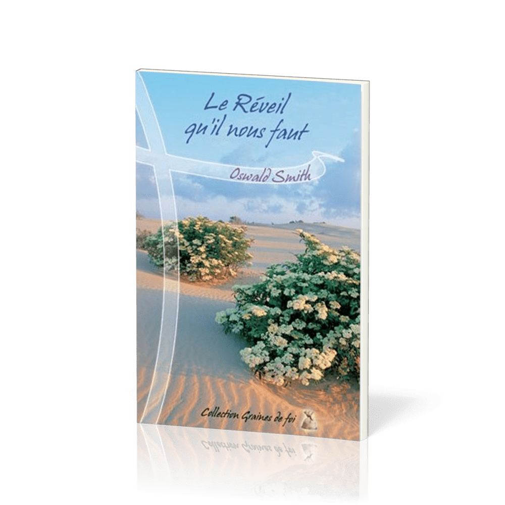 REVEIL QU'IL NOUS FAUT (LE) - OSWALD SMITH