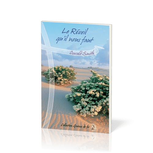 REVEIL QU'IL NOUS FAUT (LE) - OSWALD SMITH