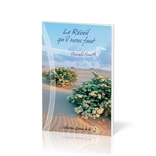 REVEIL QU'IL NOUS FAUT (LE) - OSWALD SMITH