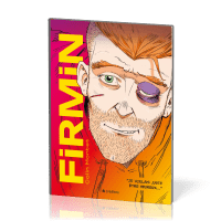 Firmin - Je voulais juste être heureux...