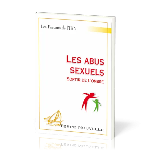 ABUS SEXUELS (LES) SORTIR DE L'OMBRE