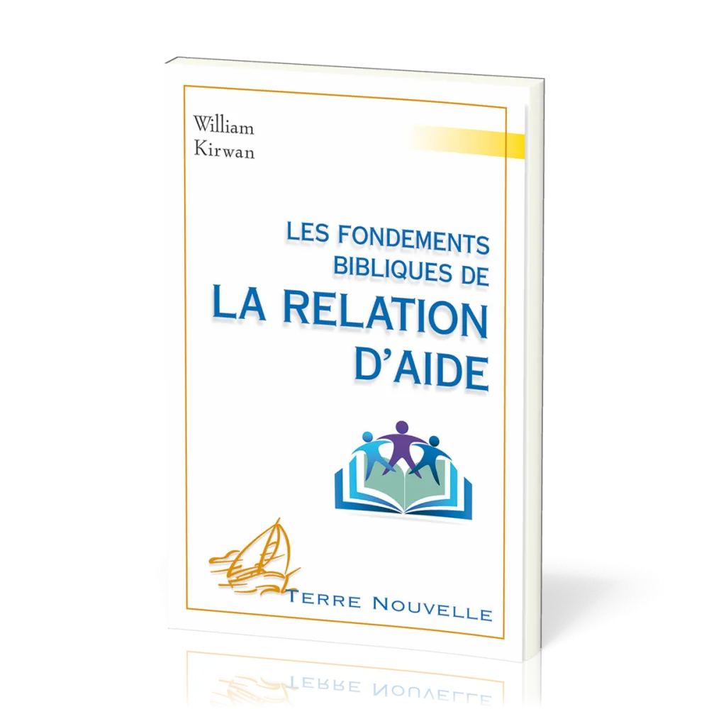 FONDEMENTS BIBLIQUE DE LA RELATION D'AIDE
