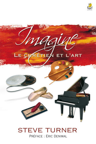 IMAGINE - LE CHRETIEN ET L'ART