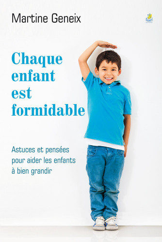 CHAQUE ENFANT EST FORMIDABLE