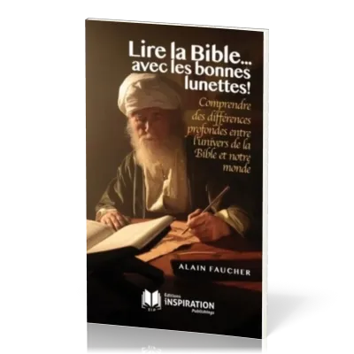 Lire la Bible avec les bonnes lunettes !