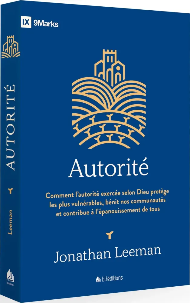 Autorité - Comment l'autorité exercée selon Dieu protège les plus vulnérables