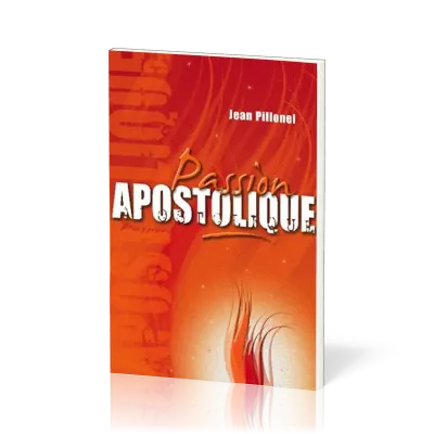 PASSION APOSTOLIQUE