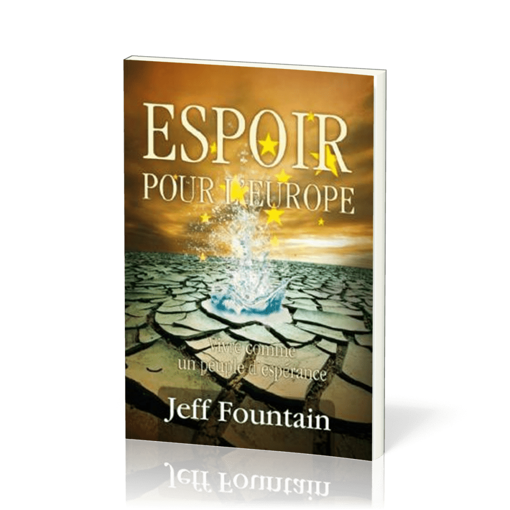 Espoir pour l'Europe - Vivre comme un peuple d'espérance