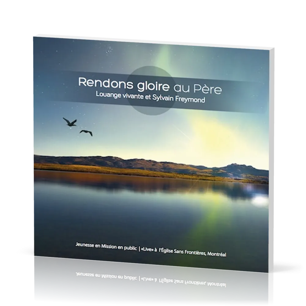 RENDONS GLOIRE AU PERE CD (2013)