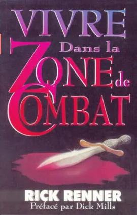 VIVRE DANS LA ZONE DE COMBAT