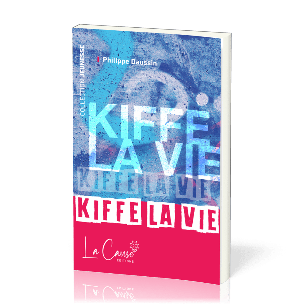 Kiffe la vie - Nouvelle édition